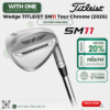 Gậy Wedge TITLEIST SM11 Tour Chrome (2026)